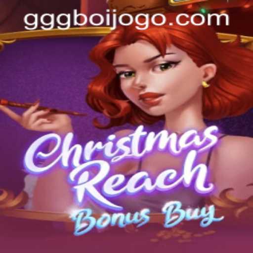 Exploring the Adventurous World of ChristmasReachBonusBuy