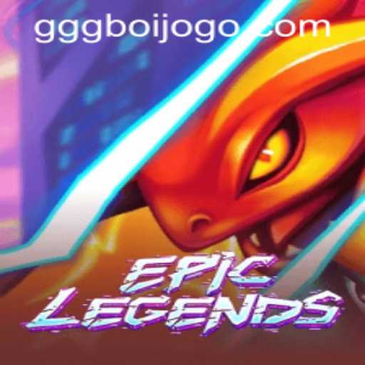 EpicLegends: An Ultimate Gaming Experience